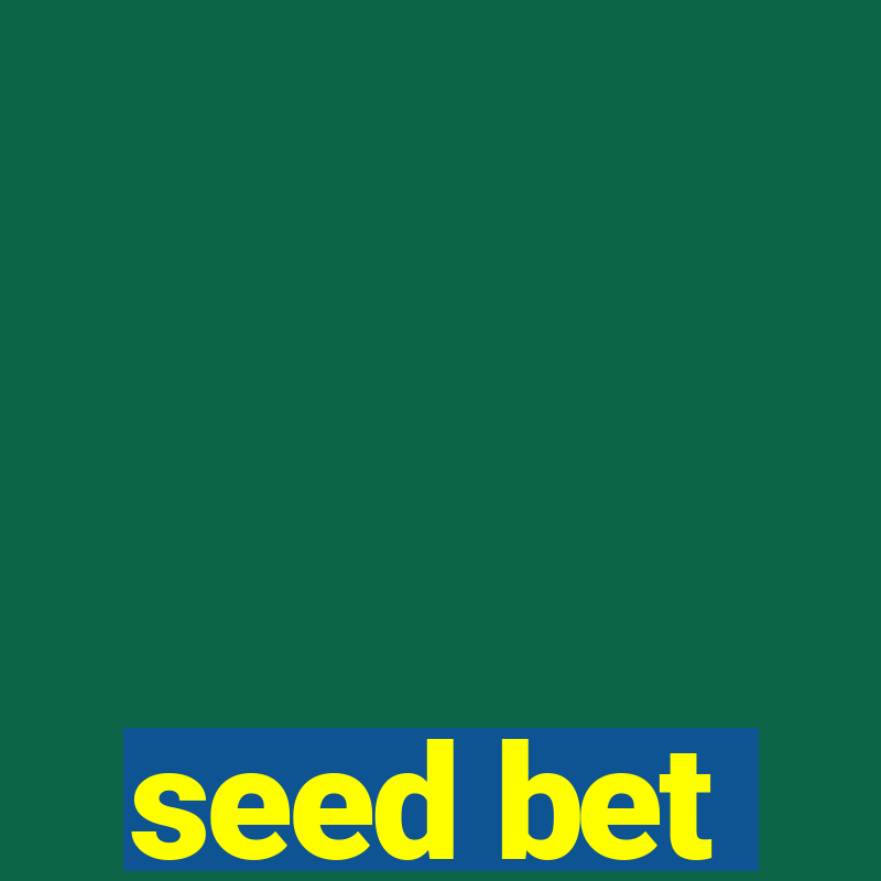 seed bet