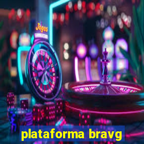 plataforma bravg