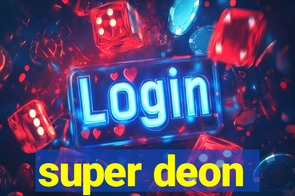 super deon