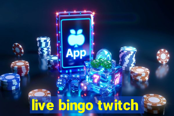 live bingo twitch