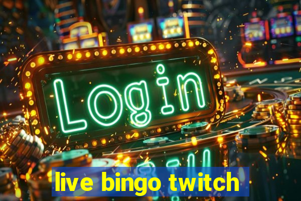 live bingo twitch