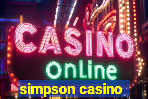 simpson casino