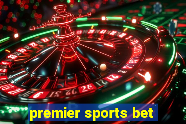 premier sports bet