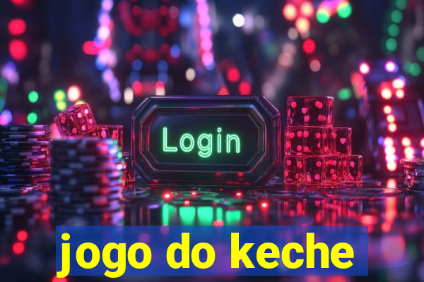 jogo do keche