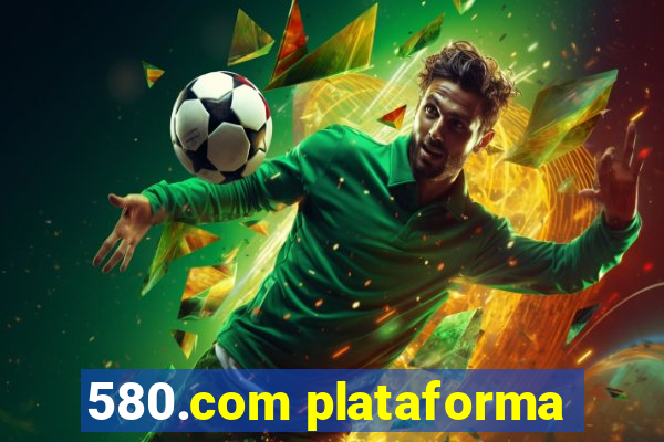 580.com plataforma