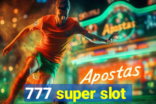 777 super slot