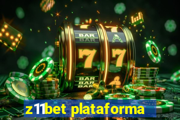 z11bet plataforma