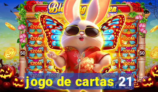 jogo de cartas 21