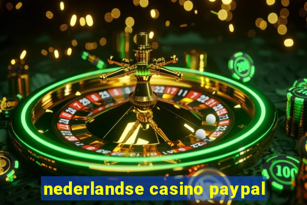 nederlandse casino paypal