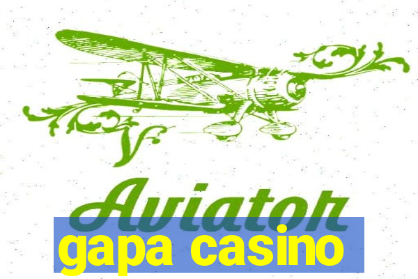 gapa casino