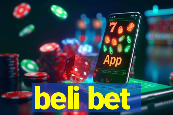 beli bet