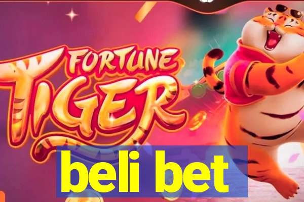 beli bet