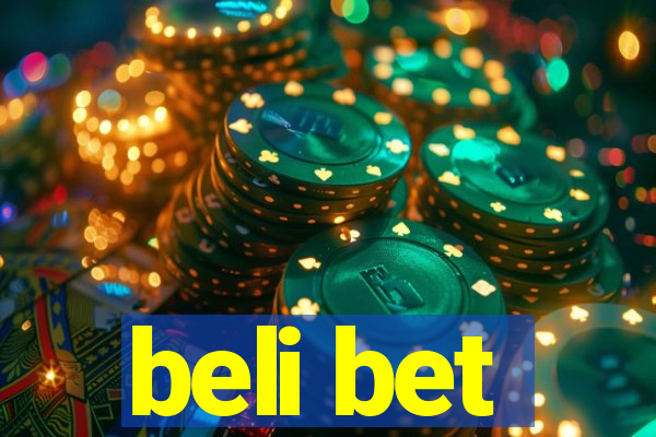 beli bet