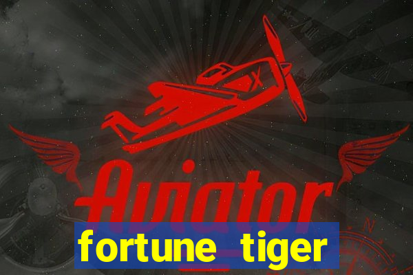 fortune tiger melhores plataformas