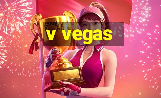 v vegas