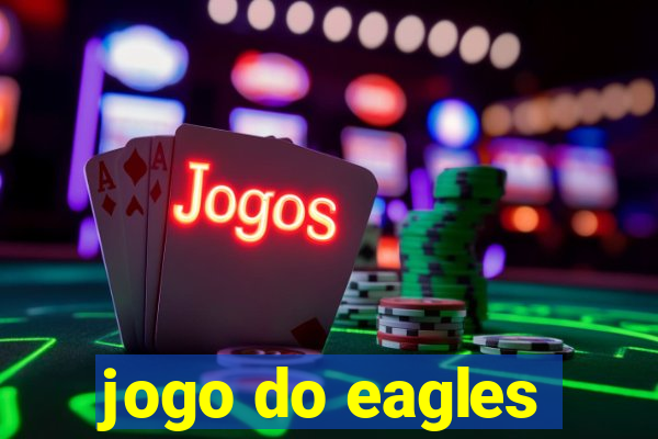 jogo do eagles