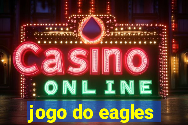 jogo do eagles