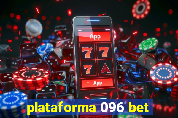 plataforma 096 bet