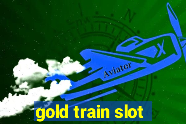 gold train slot