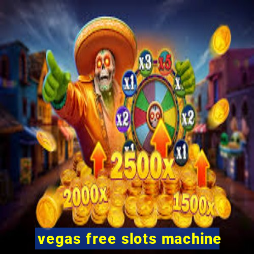 vegas free slots machine