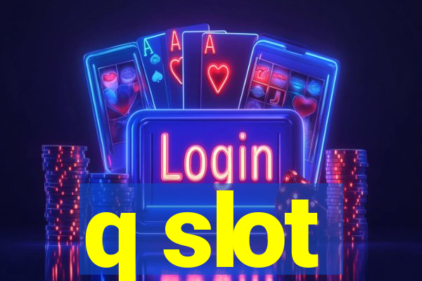 q slot