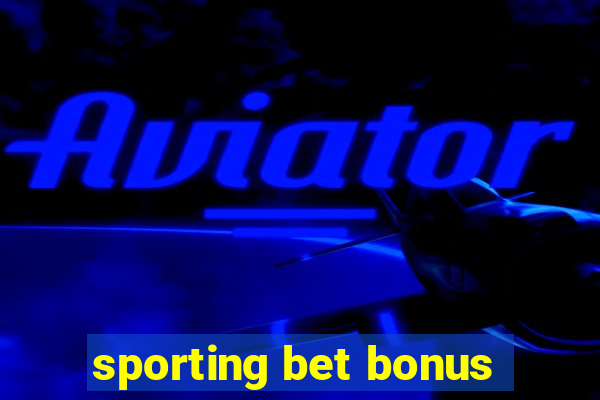 sporting bet bonus