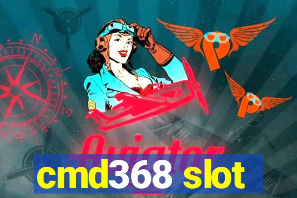 cmd368 slot