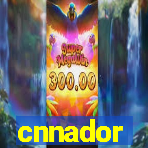 cnnador