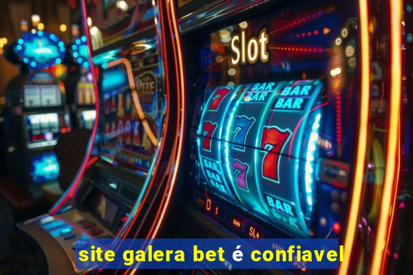 site galera bet é confiavel