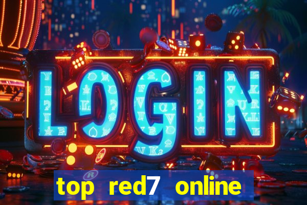 top red7 online slot sites