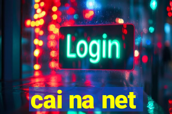 cai na net