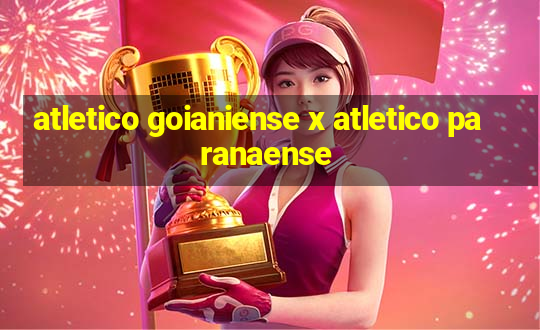 atletico goianiense x atletico paranaense