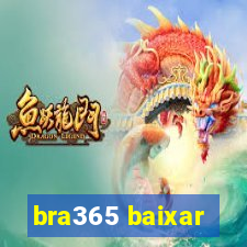 bra365 baixar