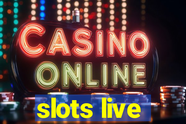 slots live