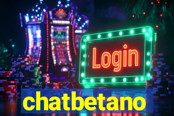 chatbetano