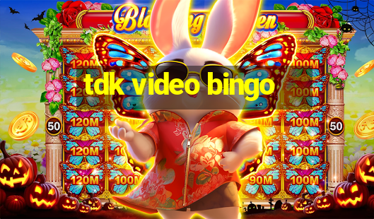 tdk video bingo