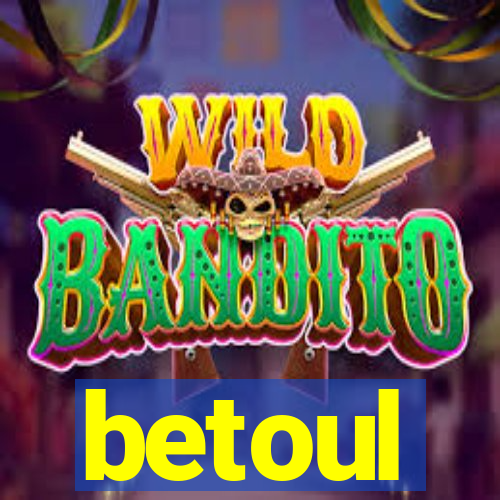 betoul