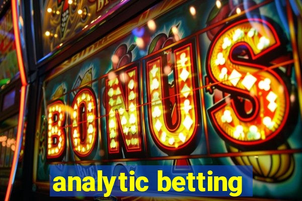 analytic betting