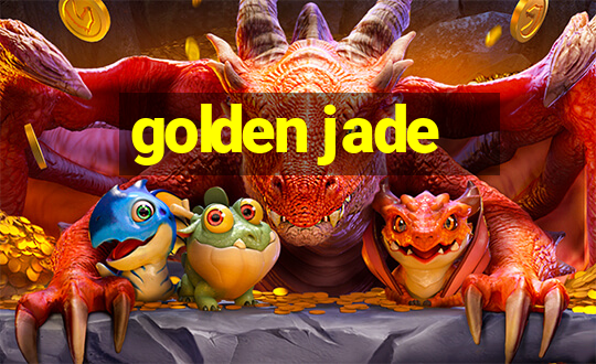 golden jade