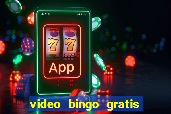 video bingo gratis para descargar