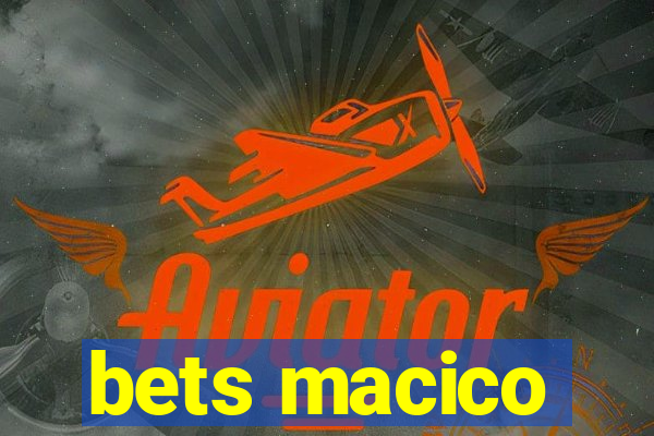 bets macico