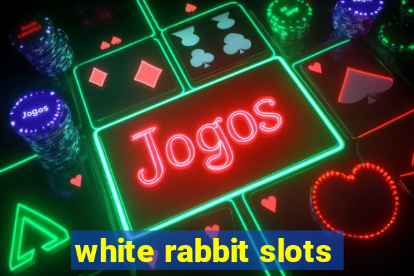 white rabbit slots