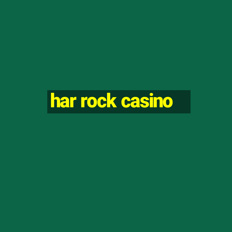 har rock casino