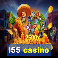 l55 casino