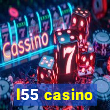 l55 casino