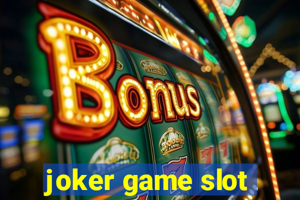 joker game slot