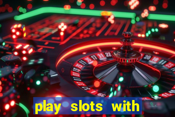 play slots with real money