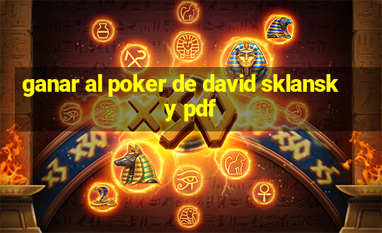 ganar al poker de david sklansky pdf