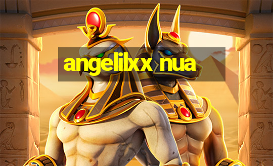 angelilxx nua