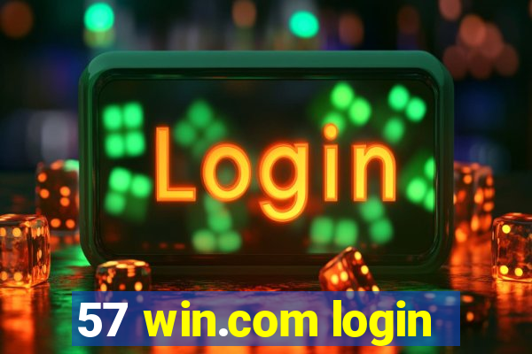 57 win.com login